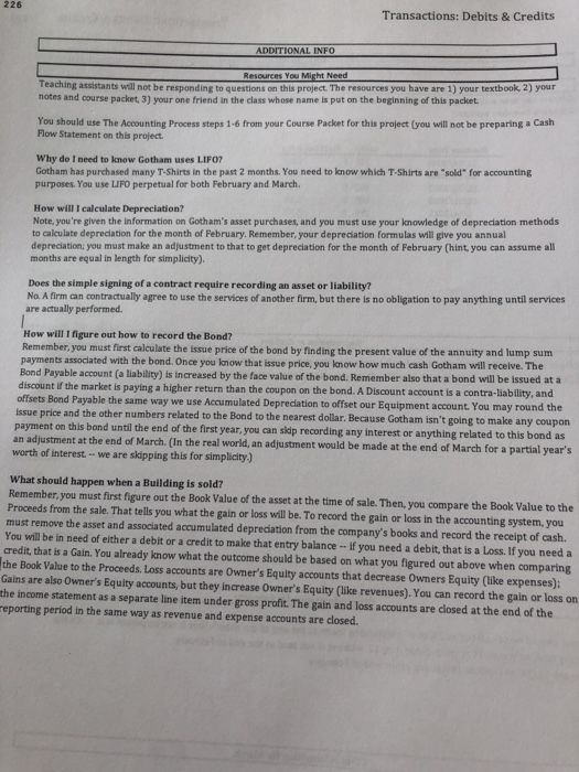 Ledger. Gotham is a retailer of T-shirts, typically bought by vacationers, visiting