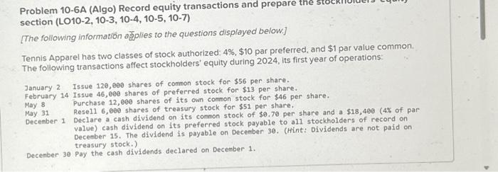  Problem 10-6A (Algo) Record equity transactions and prepare the section (LO10-2,