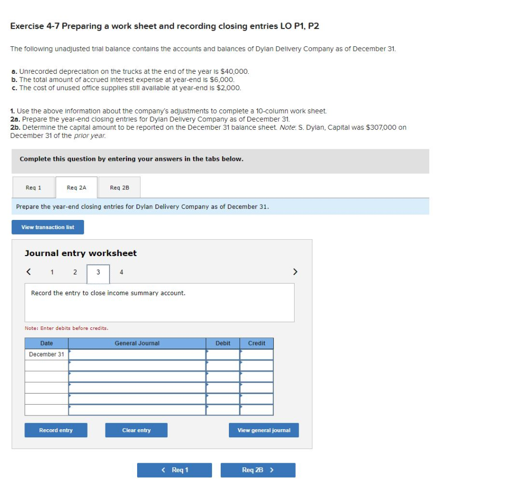 a. Unrecorded depreciation on the trucks at the end of the year