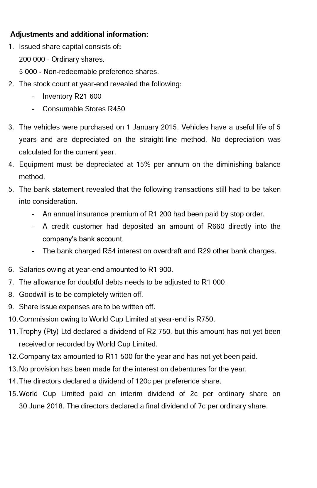 depreciation was calculated for the current year. 4. Equipment must be depreciated