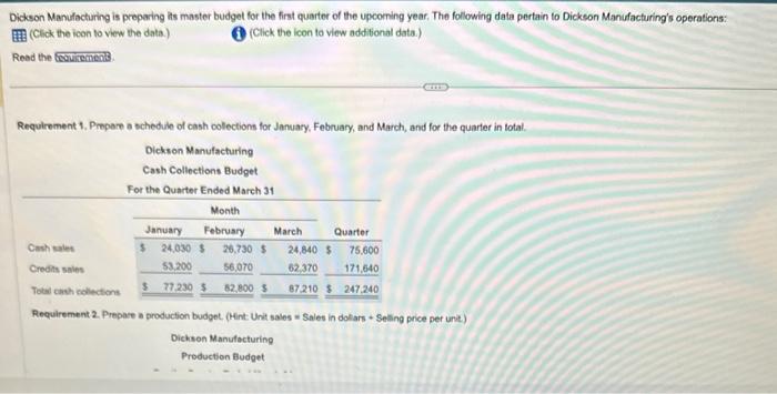 need help with requirement 2!!! (will give a like) Dickson Manulachuring is