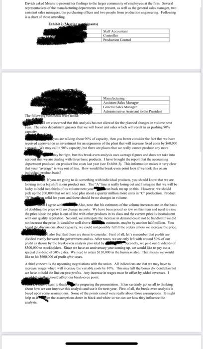  Dave asked Means to present her finding to the larger community