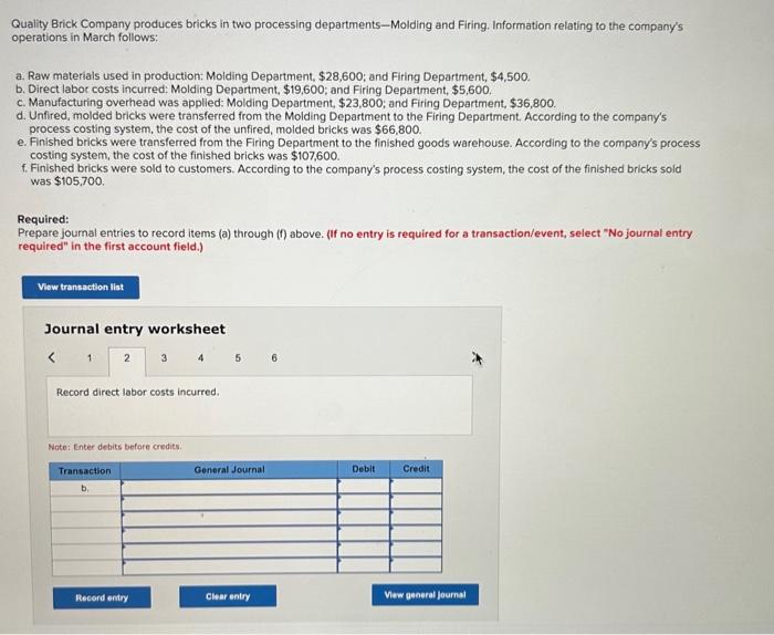 Brick Company produces bricks in two processing departments-Molding and Firing. Information relating