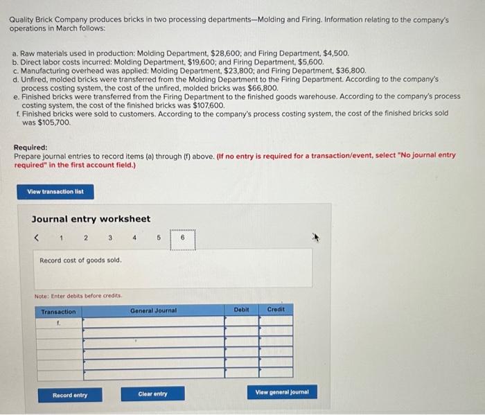 applied: Molding Department, $23,800; and Firing Department, $36,800. d. Unfired, molded bricks