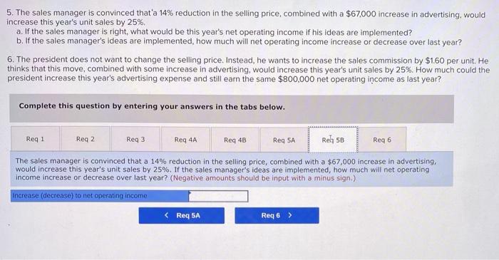 to determine the break-even point in dollar sales 3. Assume this year's