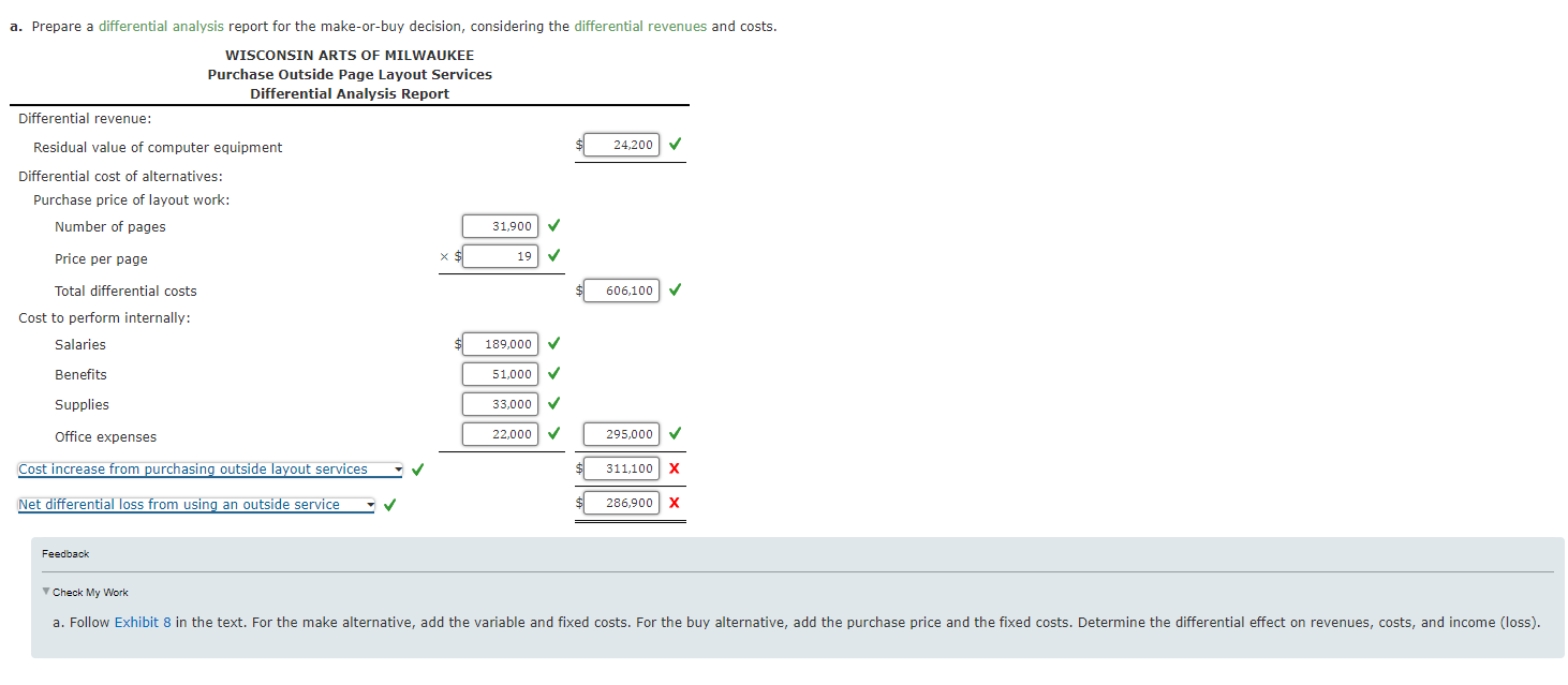 the differential revenues and costs. Feedback 7 Check My Work Exhibit 8