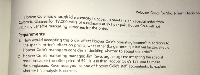 Hoover Cole Sunglasses sell for about $153 per pair. Suppose the company