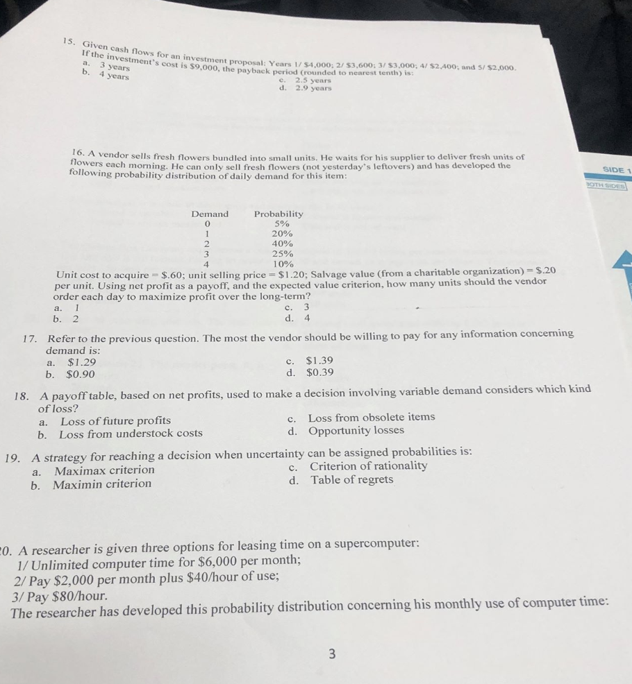 need help asap ! please 15. Given cash flows for an investment