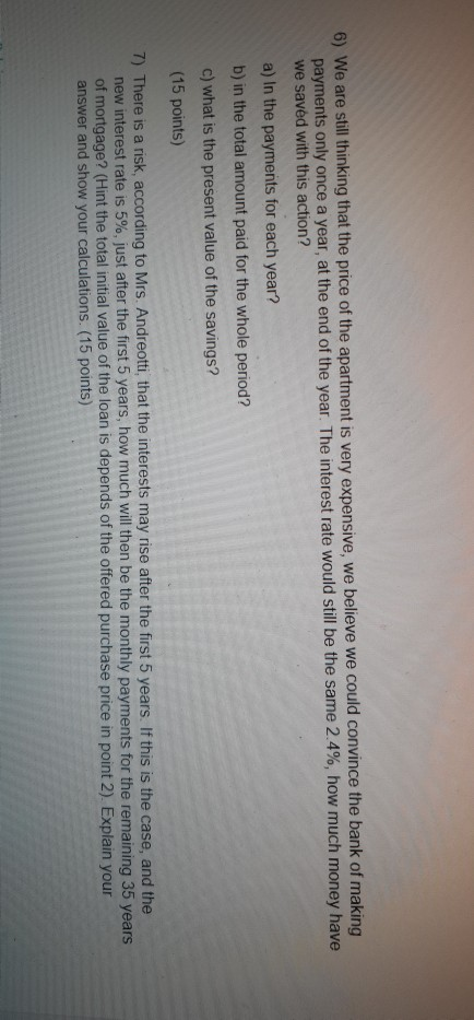 answers, clearly identifying all steps, results, and including comments besides each answer.