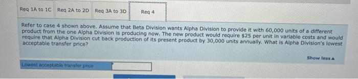 Selling price per unit to outside customers Variable costs per unit Fixed