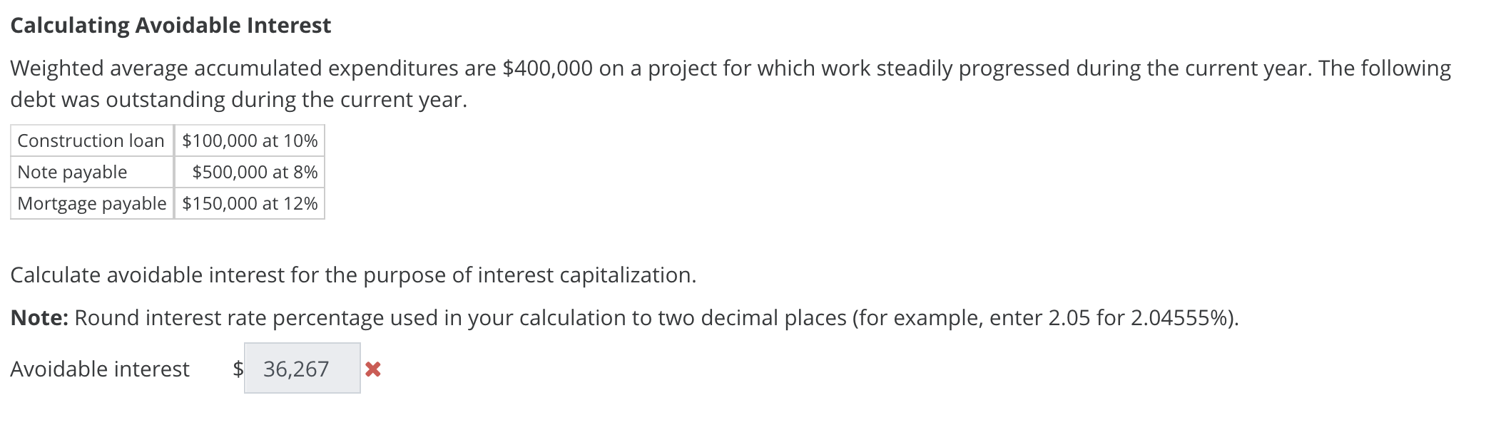 Calculating Avoidable Interest Weighted average accumulated expenditures are $400,000 on a