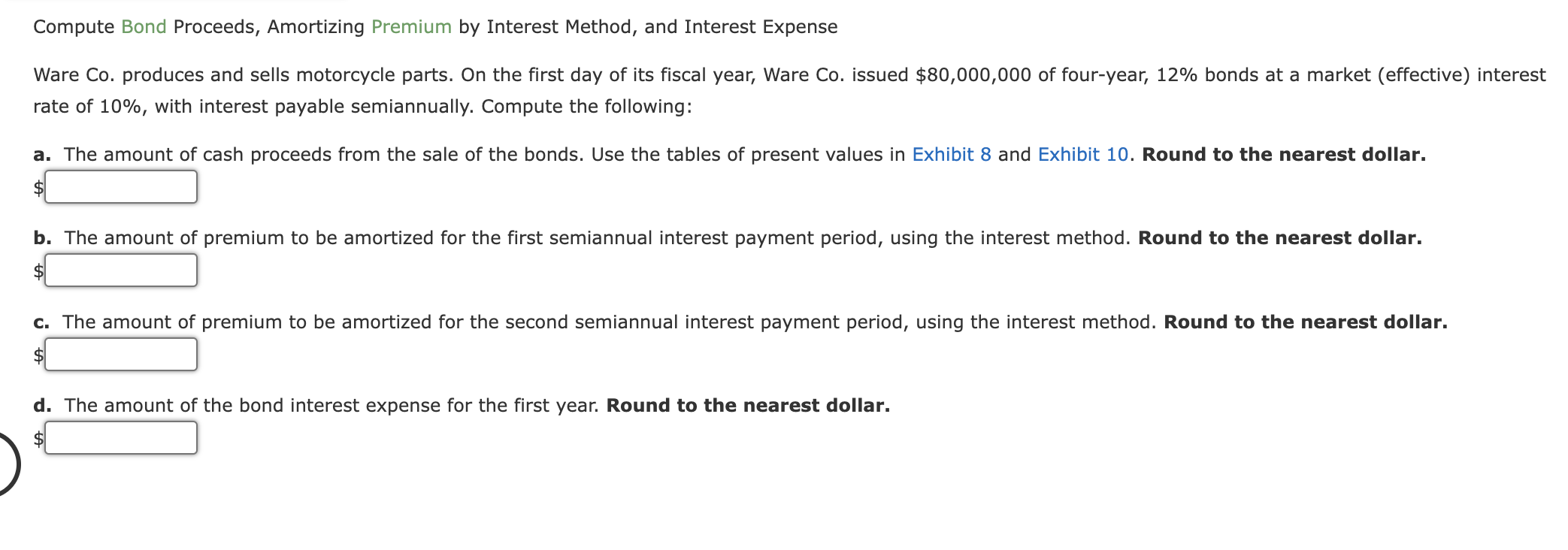Compute Bond Proceeds, Amortizing Premium by Interest Method, and Interest Expense