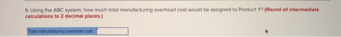Estimated Overhead Expected Cost Activity $ 231,000 11,000 Mis $ 180,000 300