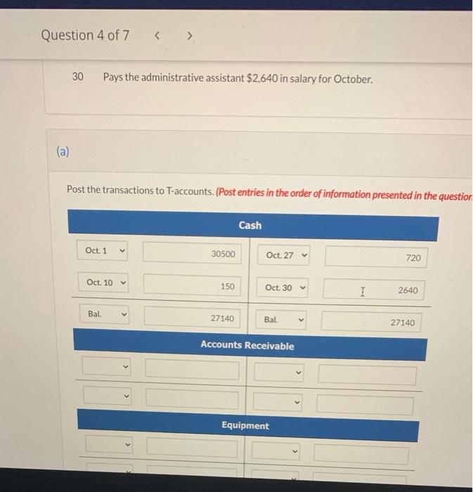October. (a) Post the transactions to T-accounts. (Post entries in the order