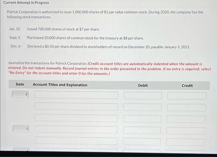  Current Attempt in Progress Patrick Corporation is authorized to issue 1,000,000