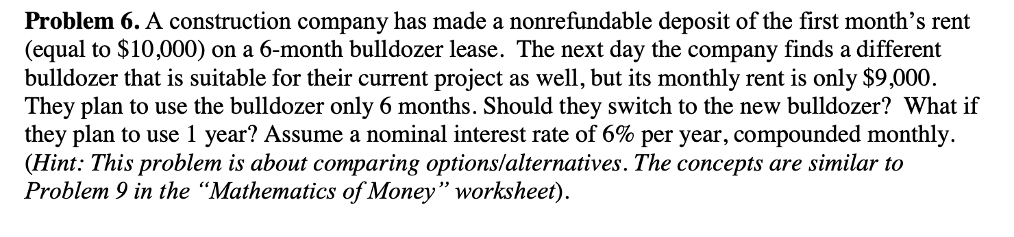  Problem 6. A construction company has made a nonrefundable deposit of