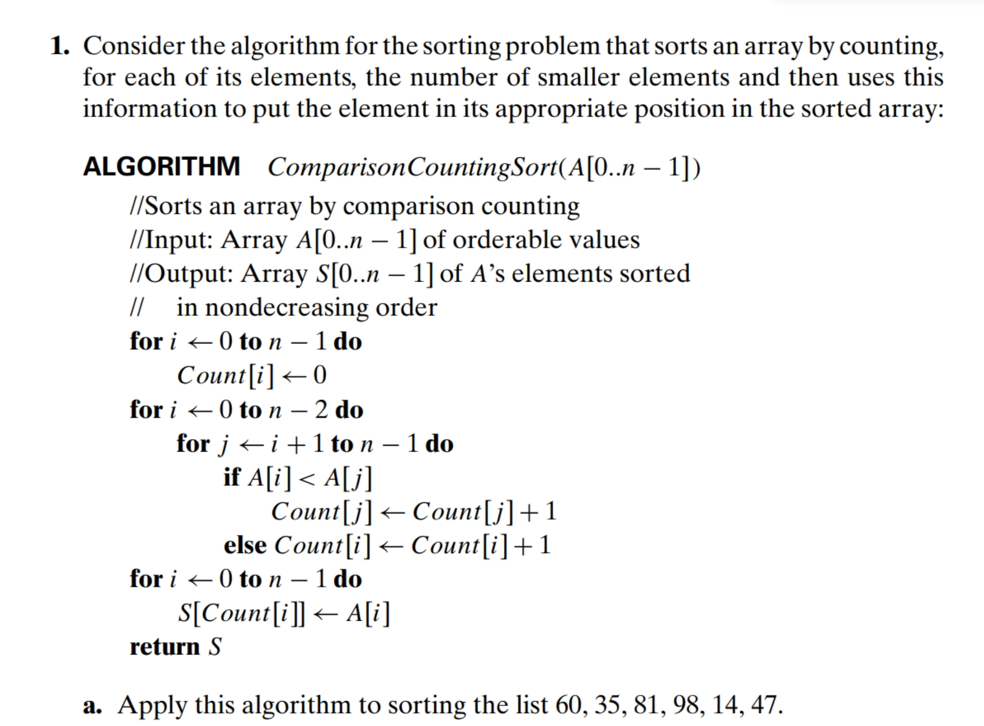  Consider the algorithm for the sorting problem that sorts an array