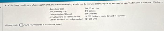  a) Setup cost = $ (round your rospanse to two decimal