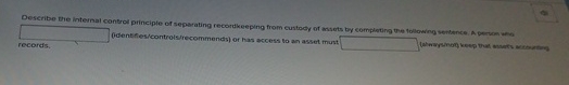  records: (ident fes/controls/recommends) or has access to an asset must 