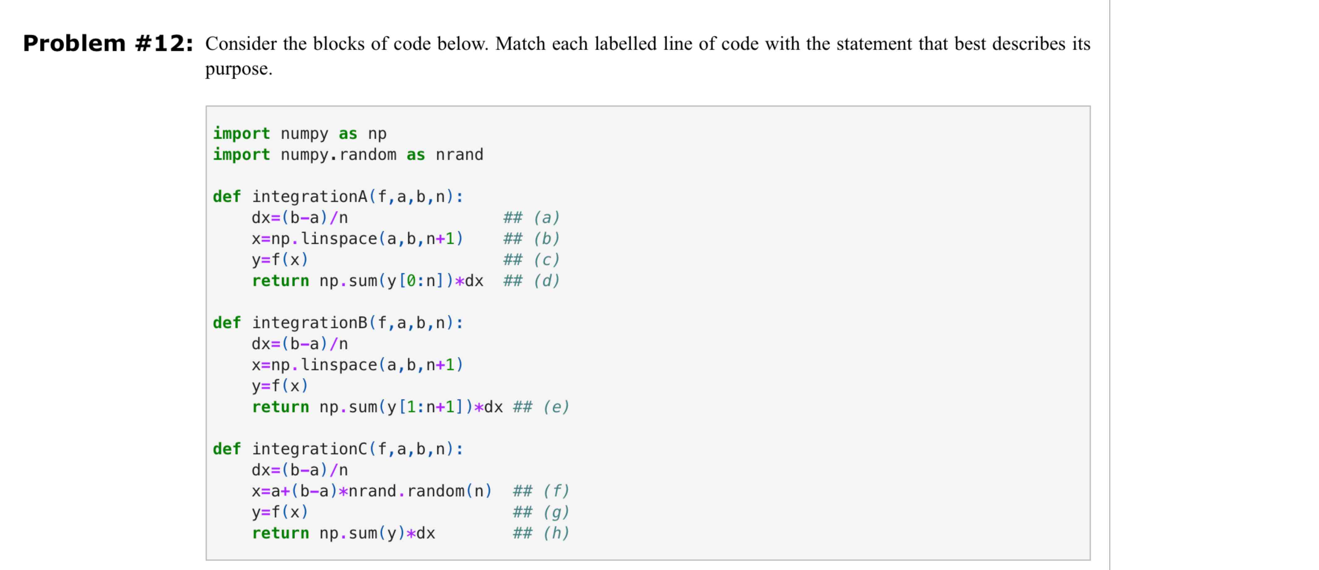  Problem # 12: Consider the blocks of code below. Match each