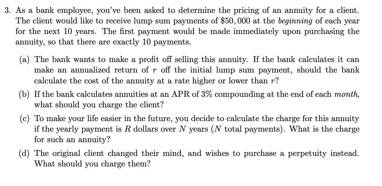 1. COMPUTE 2. EXPLAIN 3. WHICH FORMULAS USED? 3. As a bank