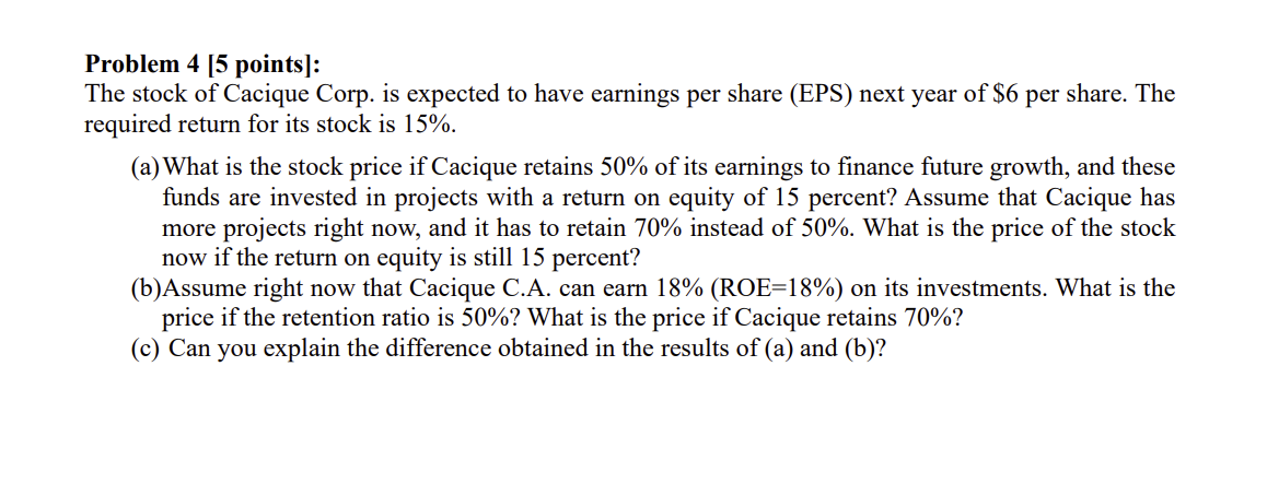  PLEASE USE EXCEL WITH FORMULAS Problem 4[5 points]: The stock of
