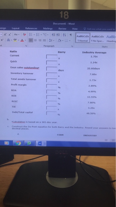 and its industry averages follow. Barry Computer Company: Balance Sheet as of