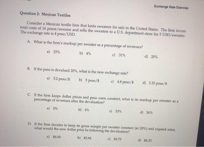  Exchange Rate Exercise Question 2: Mexican Textiles Consider a Mexican textile