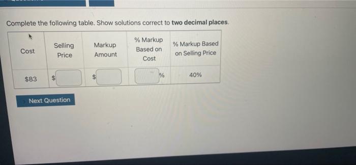  Complete the following table. Show solutions correct to two decimal places.