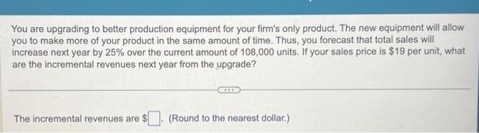 the first question is wrong. You have just completed a $17,000 feasibility