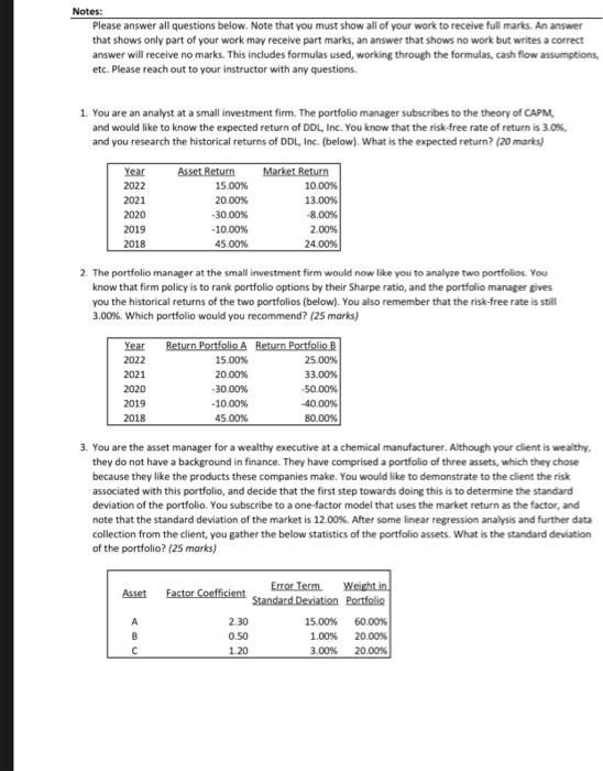  Notes: Please answer all questions below. Note that you must show