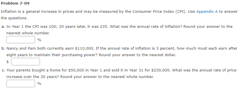  Problem 7-09 Inflation is a general increase in prices and may