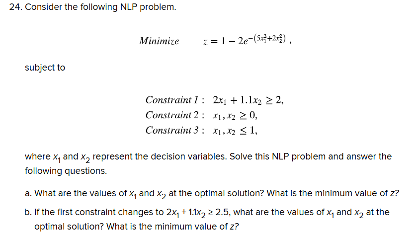  PLEASE USE RSTUDIO OR EXCEL Consider the following NLP problem. Minimize