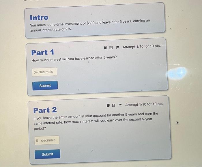 I need help solving this problem Intro You make a one-time investment