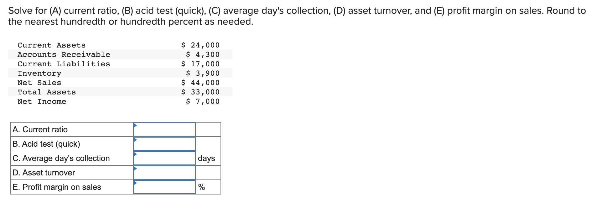  Solve for (A) current ratio, (B) acid test (quick), (C) average