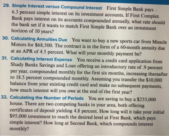 29. Simple Interest versus Compound Interest First Simple Bank pays 6.3