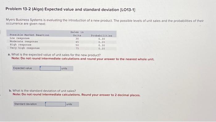  Problem 13-2 (Algo) Expected value and standard deviation [LO13-1] Myers Business