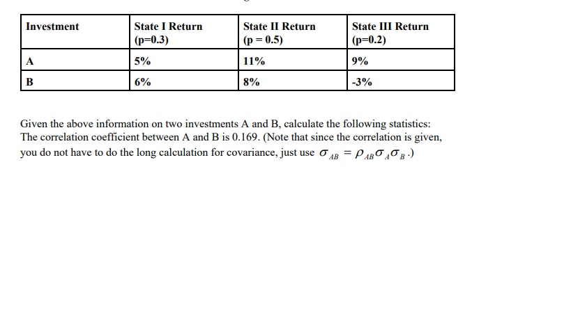  A. Expected Return for A B. Standard Deviation for A C.