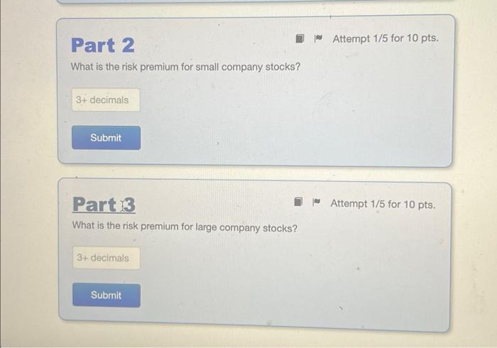 year: Part 1 Attempt 1/5 fo What is the risk premium for