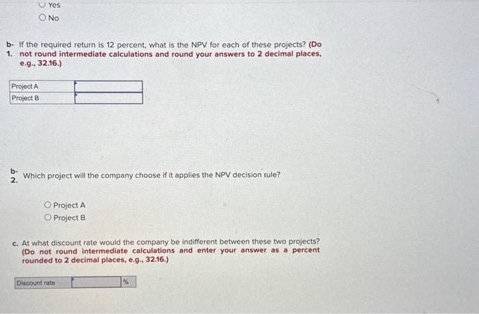 is the IRR for each of these projects? (Do not round intermediate