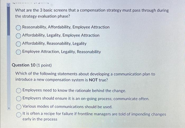  What are the 3 basic screens that a compensation strategy must
