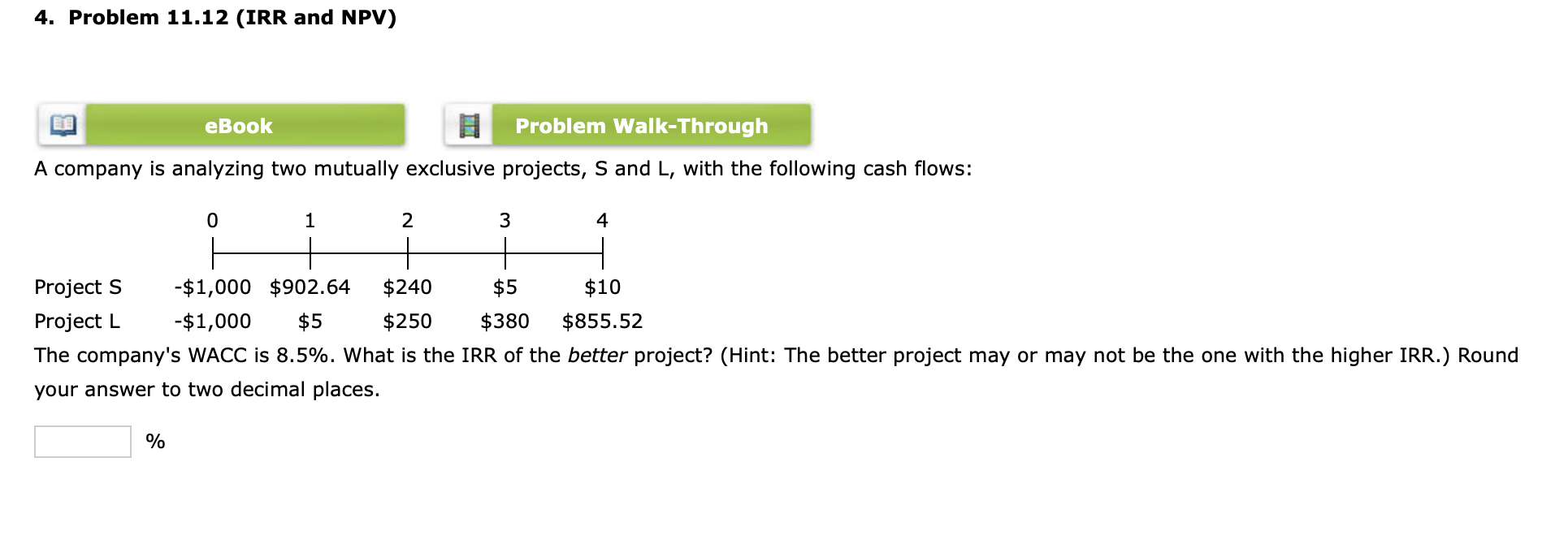 4. Problem 11.12 (IRR and NPV) eBook Problem Walk-Through A company