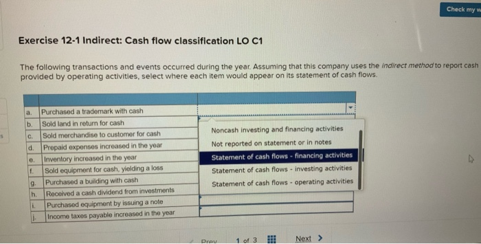  Check my w Exercise 12-1 Indirect: Cash flow classification LO C1