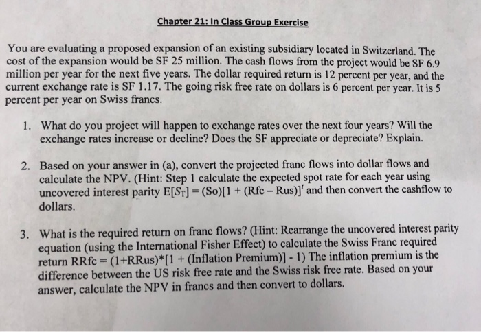  Chapter 21: In Class Group Exercise You are evaluating a proposed