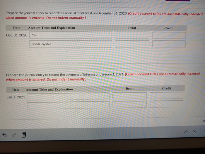 2020, Ivanhoe Company issued $425,000, 12%, 10-year bonds at face value. Interest