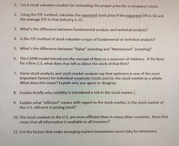  1. List 4 stock valuation models for estimating the proper price