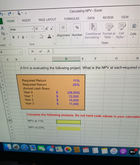  I NEED FORMULA ANSWER PLEASE Calculating NPV - Excel DATA FORMULAS