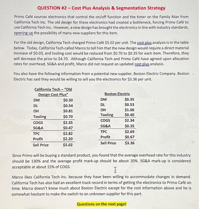  QUESTION \#2 - Cost Plus Analysis \& Segmentation Strategy Primo Caf