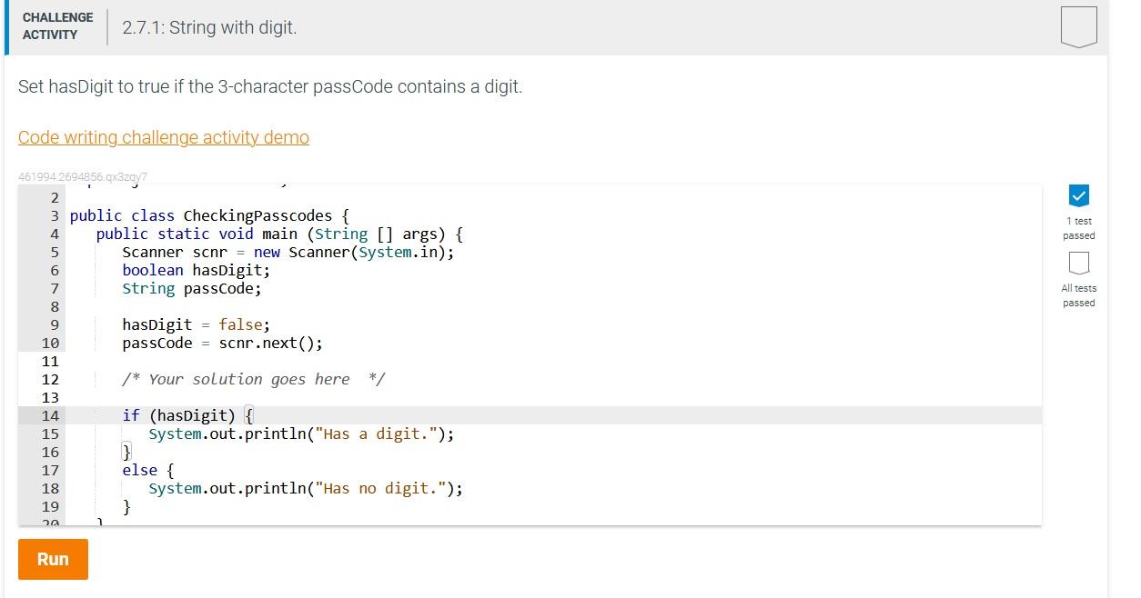  Set hasDigit to true if the 3-character passCode contains a digit.