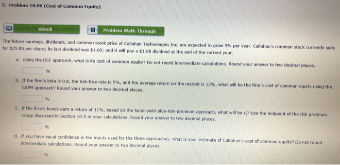  5. Problem 10.06 (Cost of Common Equity) Problem Walk-Through eBook The